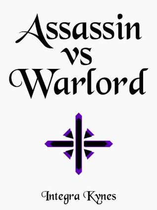 Assassin VS Warlord (Kindle Edition)