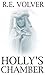 Holly's Chamber by Rob Volver