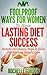 Lasting Diet Success: Why You REALLY Can't Stay Slim & How To NEVER Regain Again ("Foolproof Ways Series" Book 1)