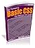 Basic CSS: The Definitive Cascading Style Sheets Guide