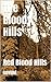 The Bloody Hills: Bloody Hills Horror story