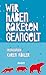 Wir haben Raketen geangelt by Karen Köhler
