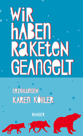 Wir haben Raketen geangelt (Hardcover)