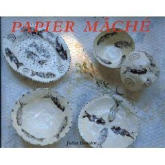 The Art and Craft of Papier Mache (Hardcover)