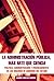 LA ADMINISTRACION PUBLICA MAS ARTE QUE CIENCIA: Política, Administración y Financiamiento de los Órganos de Gobierno del Estado (Spanish Edition)