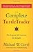 The Complete TurtleTrader: The Legend, the Lessons, the Results