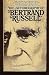 The Autobiography of Bertrand Russell 1872-1914