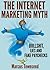 The Internet Marketing Myth: Bullshit, Lies & Fake Paychecks