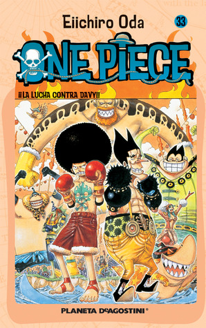 One Piece 33: ¡¡La lucha contra Davy!!