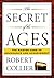 The Secret of the Ages: The...