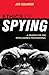 Ethics of Spying: A Reader ...