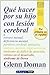 ¿Qué hacer por su hijo con lesión cerebral? (Tu hijo y tú) (Spanish Edition)