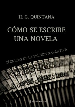 Cómo se escribe una novela (Spanish Edition)