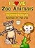 I Love Zoo Animals! (A Whim...