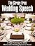 The Stress Free Wedding Speech: 3 Keys To Giving The Most Memorable Wedding Speech Or Toast (speech writing, public speaking, wedding party, wedding planning, wedding night, groom, best man)