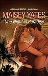 One Night in Paradise by Maisey Yates