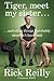 Tiger, Meet My Sister… by Rick Reilly