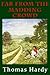 Far from the Madding Crowd