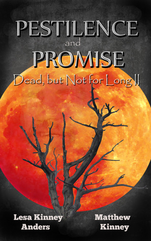 Pestilence and Promise (Dead, but Not for Long 2)