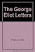 THE GEORGE ELIOT LETTERS: Vols. I-VII.
