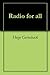 Radio for all