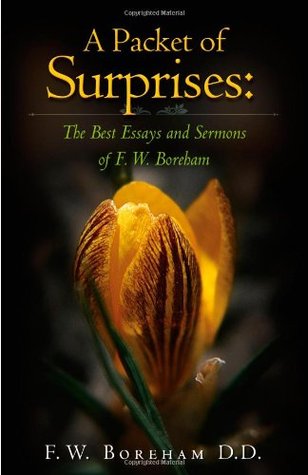 A Packet of Surprises: The Best Essays and Sermons of F. W. Boreham (Paperback)