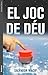 El joc de Déu by Salvador Macip