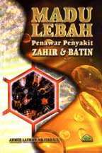 Madu Lebah - Penawar Penyakit Zahir Batin