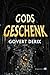 Gods geschenk by Govert Derix