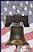 Liberty Bell (American Heroes and Monuments Book 2)