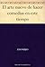 El arte nuevo de hacer comedias en este tiempo (Spanish Edition)
