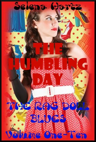 The Humbling Day: A Tale of Extreme Humiliation in Ten Parts