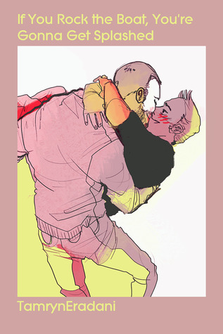 If You Rock the Boat, You're Gonna Get Splashed (ebook)