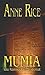 Mumia sau Ramses cel Blestemat by Anne Rice