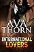 International Lovers by Ava Thorn