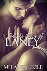 For The Love of Laney by Melanie Cole