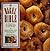 The Bagel Bible: For Bagel Lovers, the Complete Guide to Great Noshing