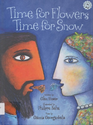 Time for Flowers, Time for Snow: A Retelling of the Legend of Demeter and Persephone