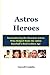 Astros Heroes