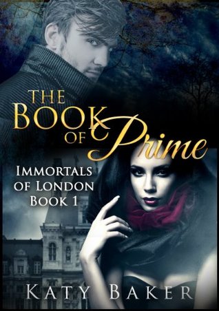 The Book of Prime (Immortals of London, #1)