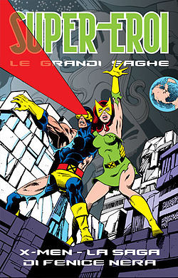 X-Men: La saga di Fenice Nera (Supereroi - Le Grandi Saghe, #41)