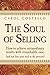 The Soul of Selling by Carol Costello