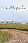 Into Magnolia