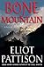 Bone Mountain by Eliot Pattison