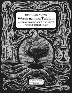 Výstup na horu Ťululum aneb o biologické podstatě pozemského času