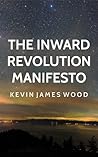 The Inward Revolution Manifesto