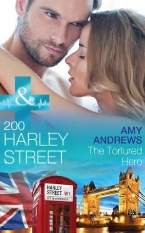 200 Harley Street: The Tortured Hero (200 Harley Street, #8)