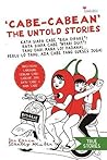 Cabe-Cabean: The Untold Stories