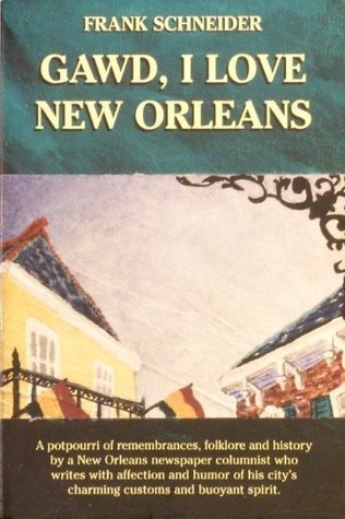 Gawd, I Love New Orleans (Paperback)