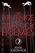 The Revenge of Sherlock Holmes